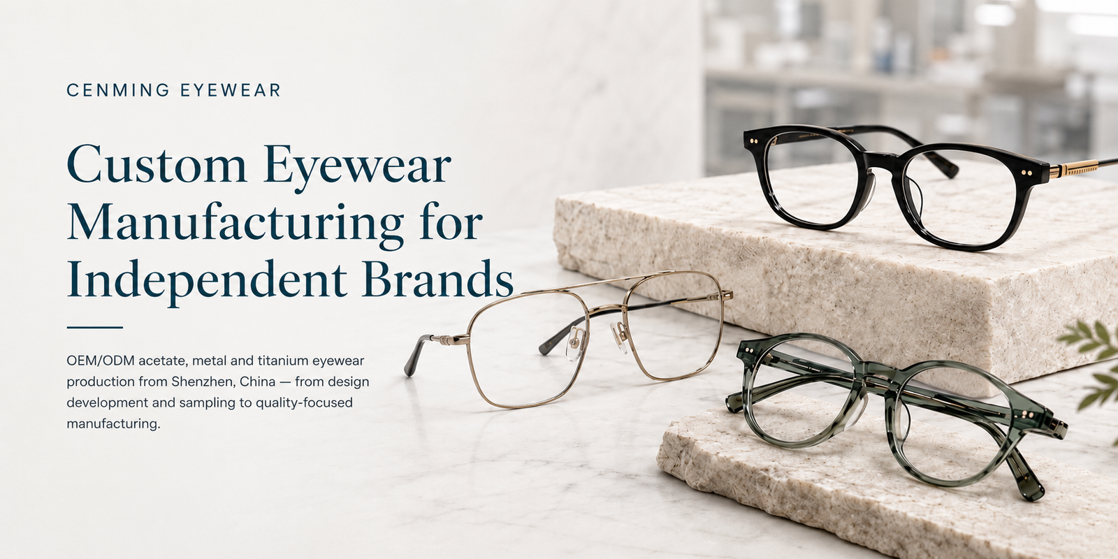 OEM Eyewear Manufacturer